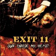 Exit 11 : Just Inside My Head
